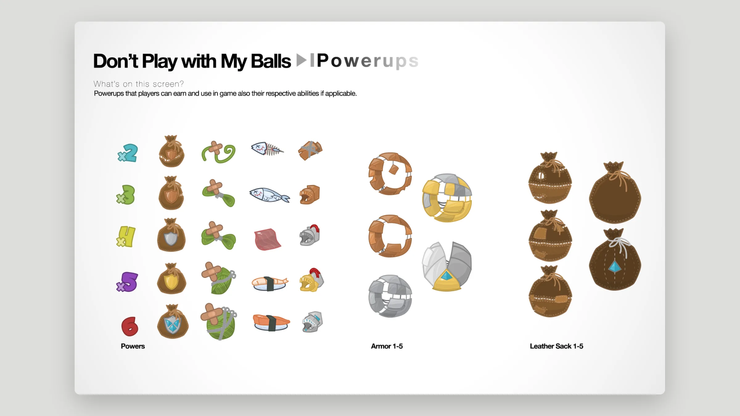 Powerups, armor, and leather sack