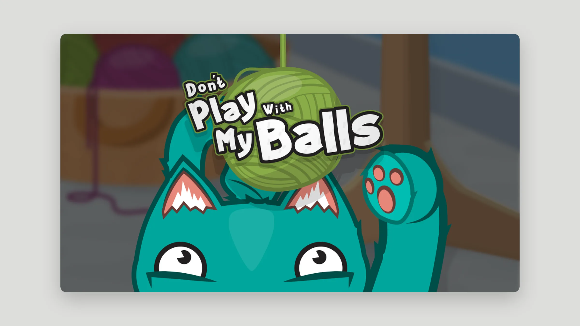 Don’t Play With My Balls title screen